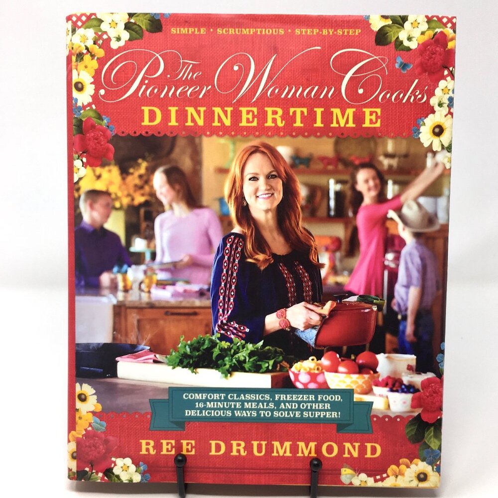 The Pioneer Woman Cooks: Dinnertime by Ree Drummond Hardbound Cookbook